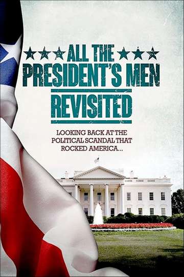 All the Presidents Men Revisited Poster