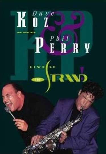 Dave Koz  Phil Perry Live at the Strand Poster
