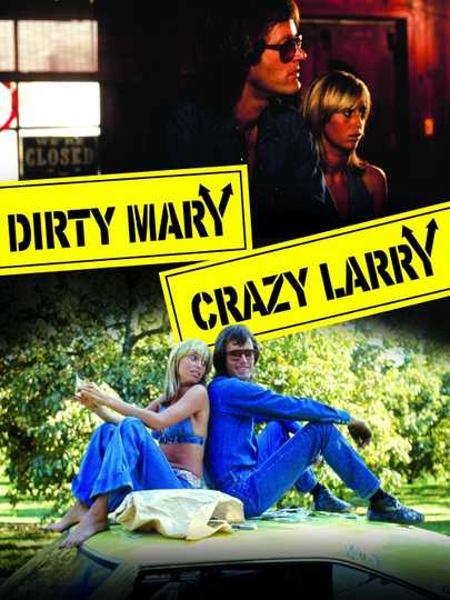 Dirty Mary Crazy Larry Poster