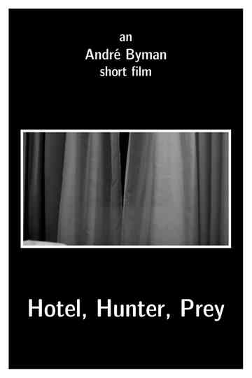 Hotel, Hunter, Prey