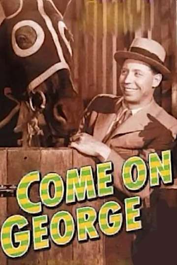 Come on George Poster