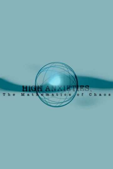 High Anxieties  The Mathematics of Chaos Poster
