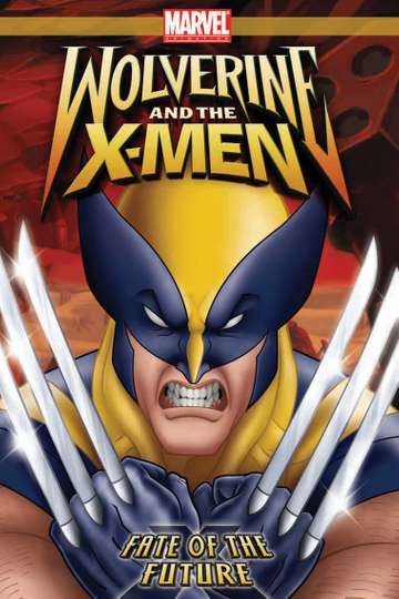 Wolverine and the XMen Fate of the Future Poster