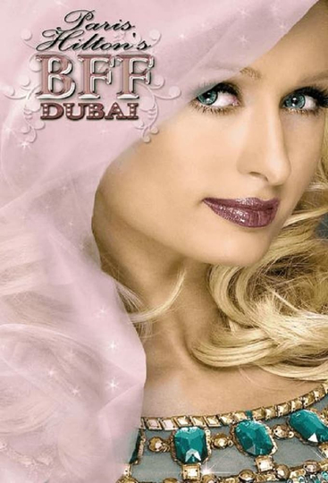 Paris Hilton's My New BFF Dubai