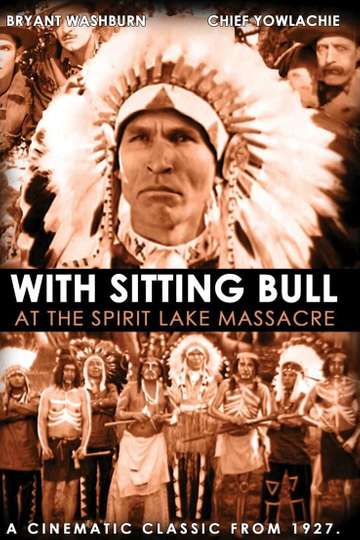 With Sitting Bull at the Spirit Lake Massacre Poster