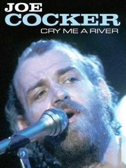 Joe Cocker - Cry Me a River Poster