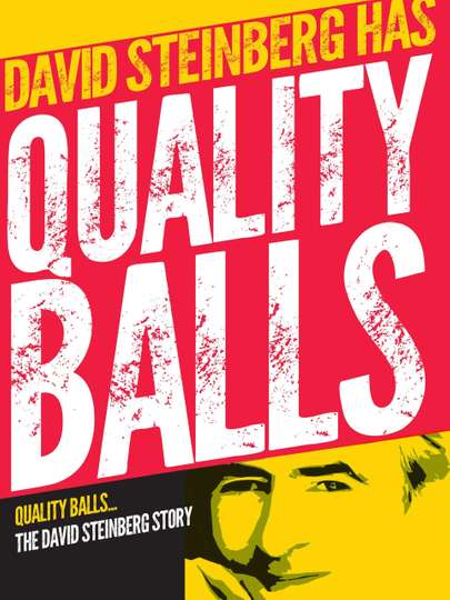 Quality Balls The David Steinberg Story