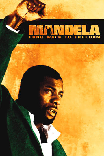 Mandela: Long Walk to Freedom Poster