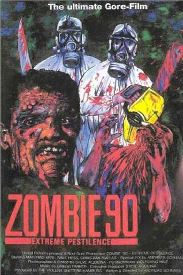 Zombie 90 Extreme Pestilence Poster