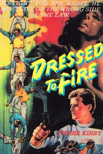 Dressed to Fire Poster