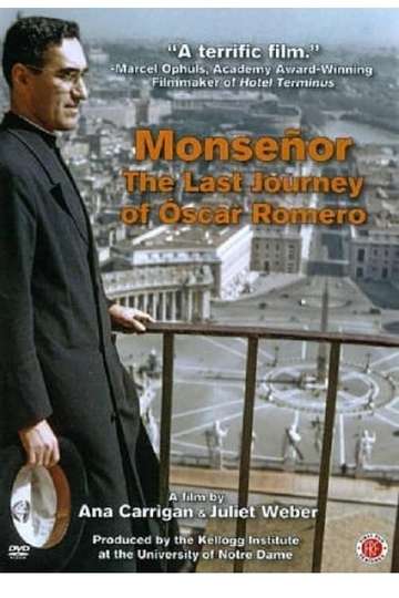 Monseñor The Last Journey of Óscar Romero