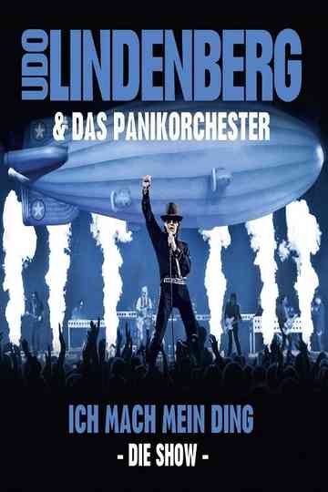 Udo Lindenberg Das Panikorchester Ich mach mein Ding Die Show
