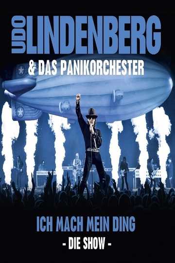 Udo Lindenberg  Das Panikorchester Ich mach mein Ding  Die Show