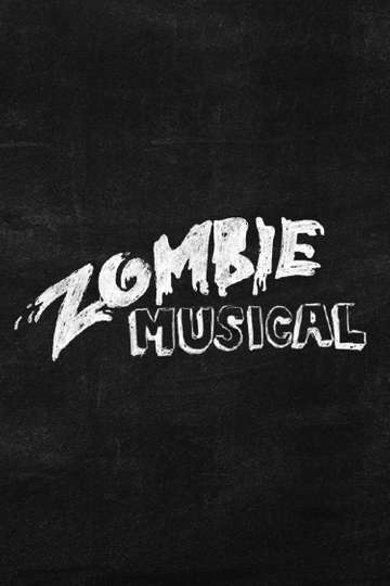 Zombie Musical Poster