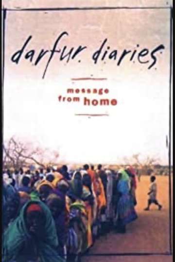Darfur Diaries Message from Home
