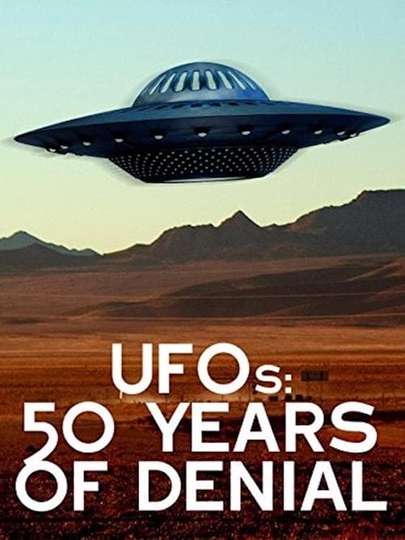 UFOs 50 Years of Denial Poster