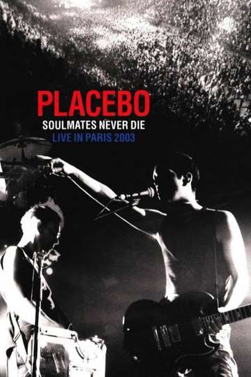 Placebo Soulmates Never Die Live in Paris 2003 Poster