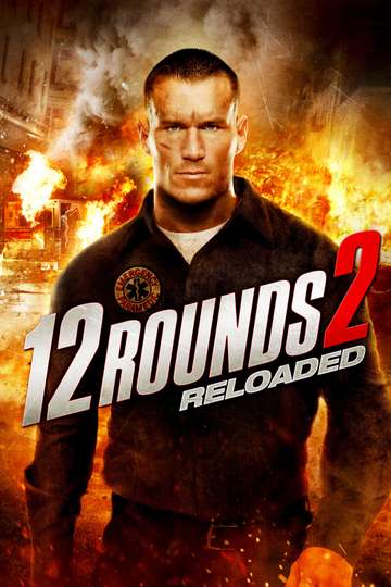 12 Rounds 2 Reloaded Poster