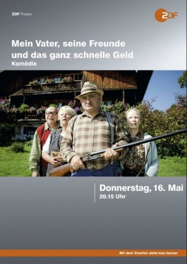 Mein Vater seine Freunde und das ganz schnelle Geld