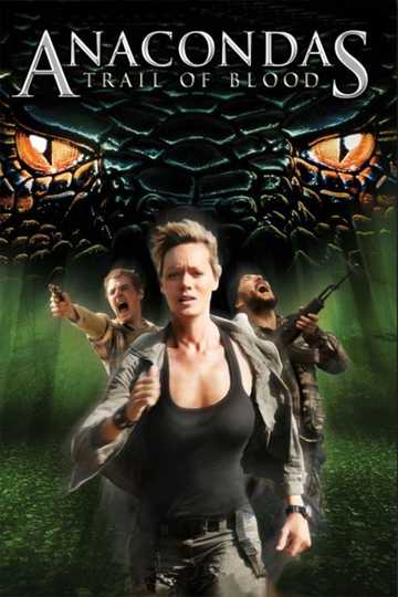 Anacondas: Trail of Blood Poster