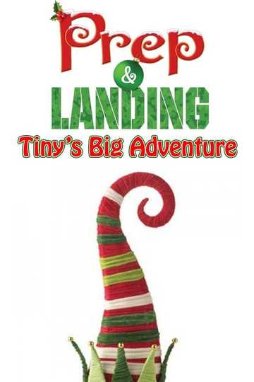 Prep  Landing Tinys Big Adventure