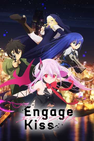 Engage Kiss Poster