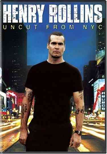 Henry Rollins: Uncut from NYC poster