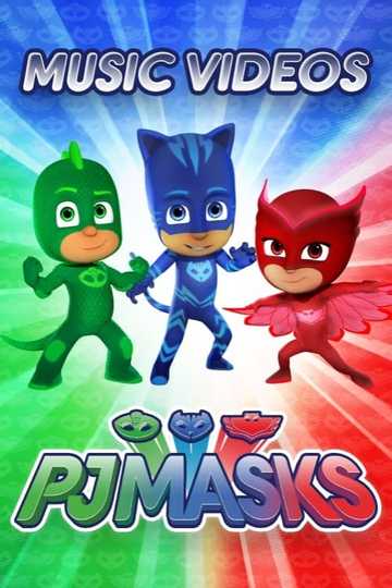 PJ Masks Music Videos