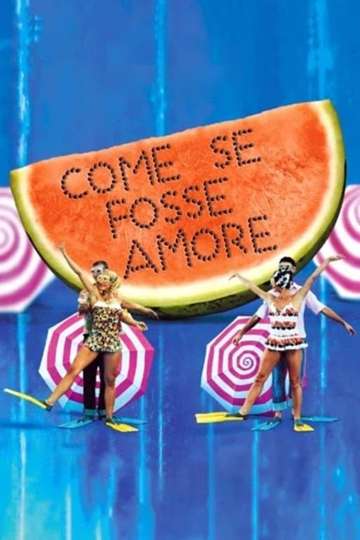 Come se fosse amore Poster