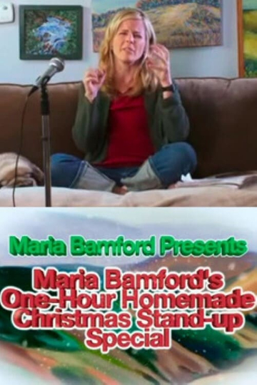 Maria Bamfords OneHour Homemade Christmas Standup Special