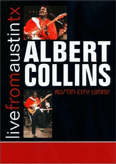 Albert Collins Live From Austin TX