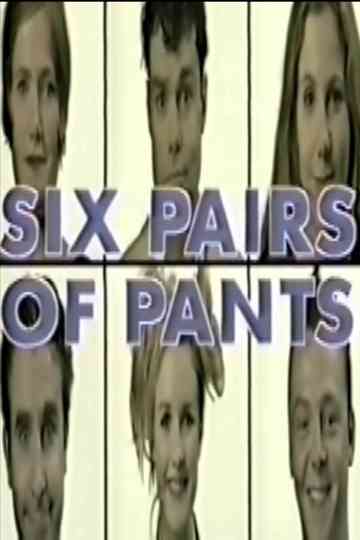 Six Pairs of Pants