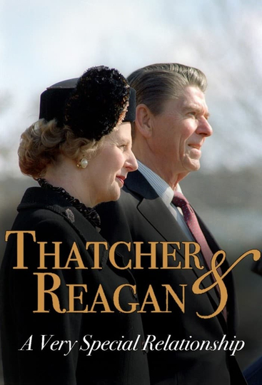 Thatcher & Reagan: A Very Special Relationship