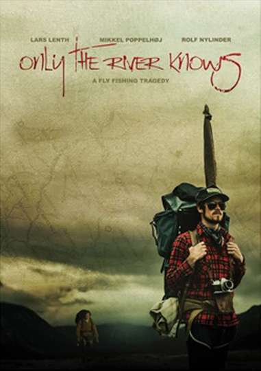 Only the River Knows Poster