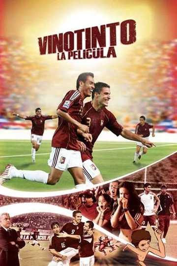 Vinotinto, The Movie