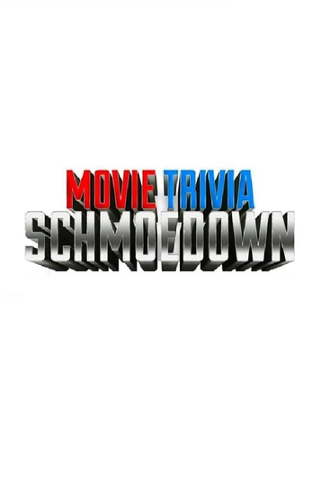 Movie Trivia Schmoedown