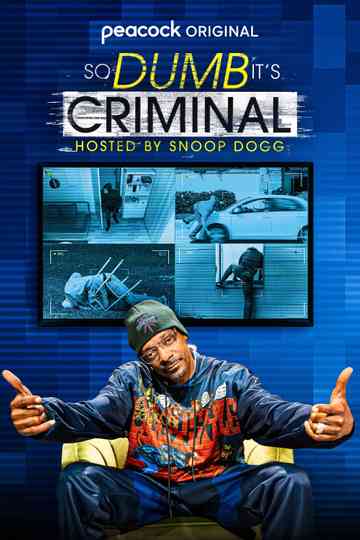 So Dumb It's Criminal Hosted by Snoop Dogg
