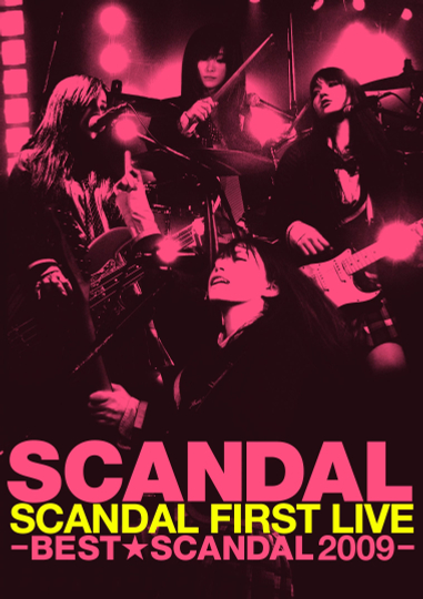 SCANDAL FIRST LIVE -BEST★SCANDAL 2009- Poster