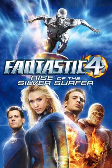 Fantastic Four: Rise of the Silver Surfer Poster