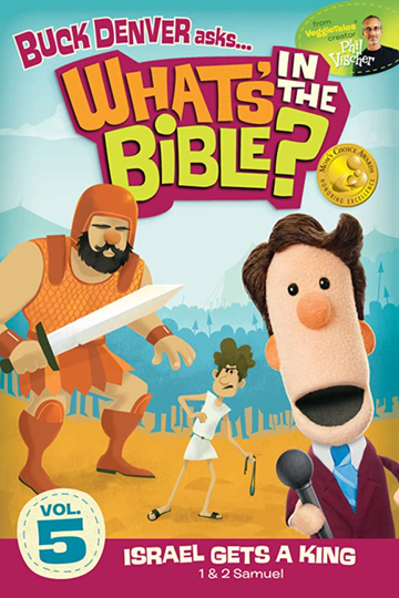 Whats in the Bible Volume 5 Israel Gets a King