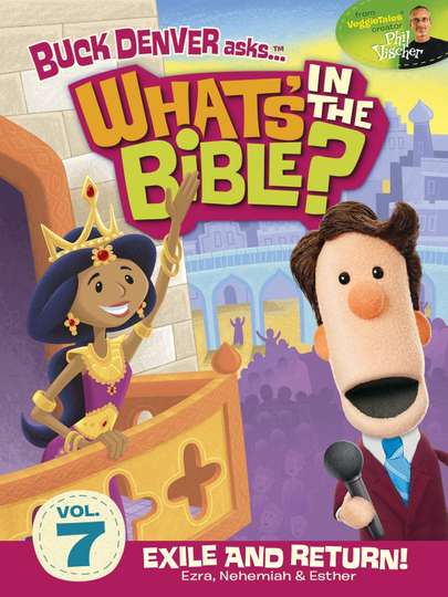Whats in the Bible Volume 7 Exile and Return