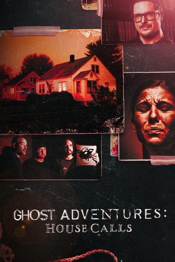 Ghost Adventures: House Calls