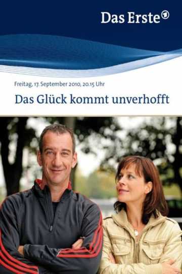 Das Glück kommt unverhofft