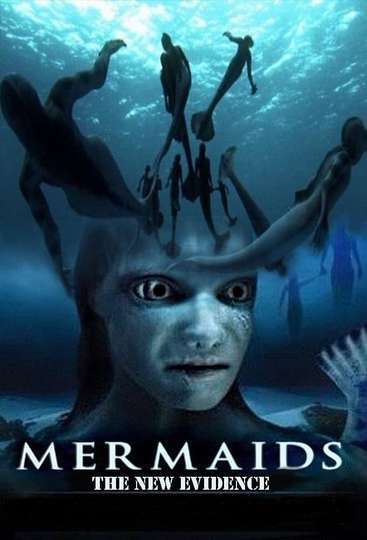 Mermaids: The New Evidence Poster