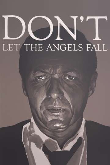 Dont Let the Angels Fall