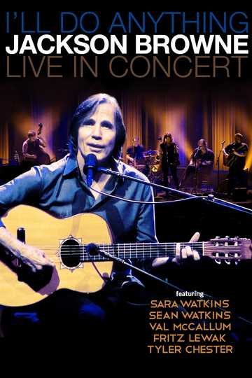 Jackson Browne with Special Guest Sara Watkins Live Poster