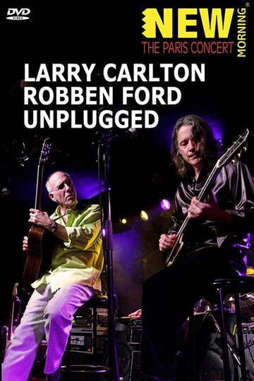 Larry Carlton  Robben Ford Unplugged