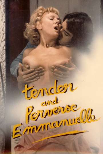 Tender and Perverse Emmanuelle Poster