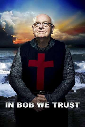 In Bob We Trust Poster