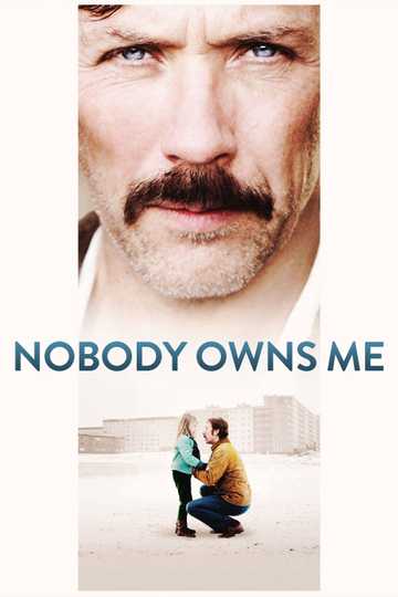 Nobody Owns Me Poster